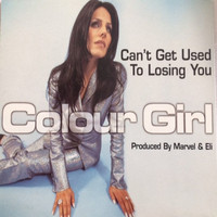 Colour Girl - Can't Get Used To Losing You