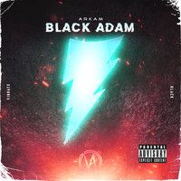 Arkam - Black Adam (Explicit)