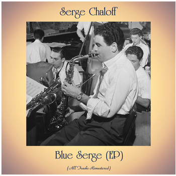 Serge Chaloff - Blue Serge (EP) (All Tracks Remastered)