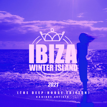 Various Artists - Ibiza Winter Island 2021 (The Deep-House Edition)