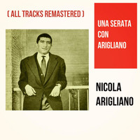 Nicola Arigliano - Una serata con Arigliano (All Tracks Remastered)