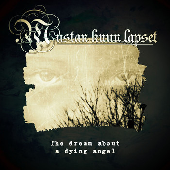 Mustan Kuun Lapset - The Dream About a Dying Angel