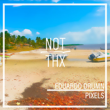 Eduardo Drumn - Pixels