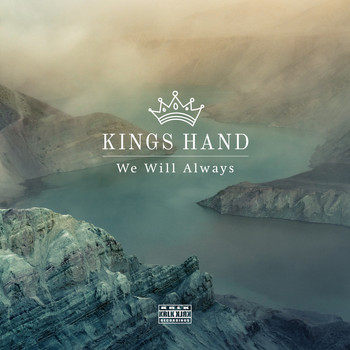 Kings Hand - We Will Always