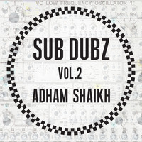 Adham Shaikh - Sub Dubz, Vol. 2