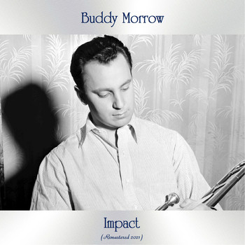 Buddy Morrow - Impact (Remastered 2021)