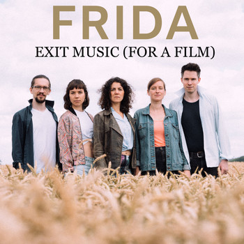 Frida - Exit Music (For a Film)