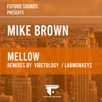 Mike Brown - Mellow