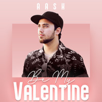 AASH - Be My Valentine