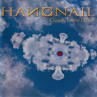 Hangnail - Clouds in the Head