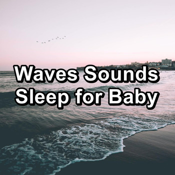 River - Waves Sounds Sleep for Baby