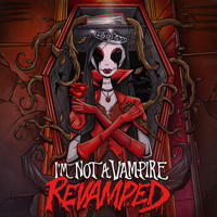 Falling In Reverse - I'm Not A Vampire (Revamped [Explicit])