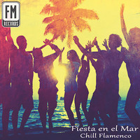 Riccardo Ascani - Chill Flamenco: Fiesta En El Mar
