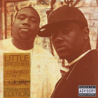 Little Brother - Separate But Equal (Drama Free Edition) (Explicit)