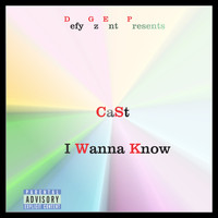 Cast - I Wanna Know (Explicit)