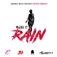 Patrice Roberts - Make It Rain