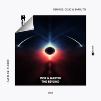 Dok & Martin - The Beyond (Celic & Barbuto Remixes)