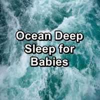 Waves - Ocean Deep Sleep for Babies