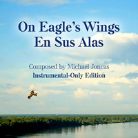 Michael Joncas - On Eagle's Wings/En Sus Alas (Instrumental Version)