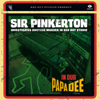 Papa Dee - Sir Pinkerton Investigates Another Murder in Red Hut