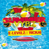 E-LEVELZ - Summer Vybz (feat. Rickai)