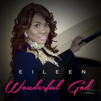 Eileen - Wonderful God