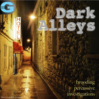 Dennis McCarthy - Dark Alleys, Vol. 1: Brooding Percussive Investigations
