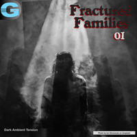 Alan Paul Ett and Michael Keeley - Fractured Families, Vol. 1: Dark Ambient Tension