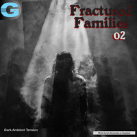 Alan Paul Ett - Fractured Families, Vol. 2: Dark Ambient Tension