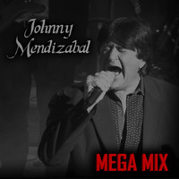 Johnny Mendizabal - Mega Mix (Con el Sol de Enero - Azuquita - la Culpa de Tu Amor - Carcelero)