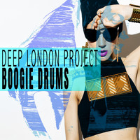 Deep London Project - Boogie Drums