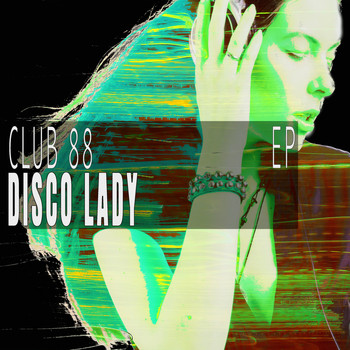 Club 88 - Disco Lady - EP