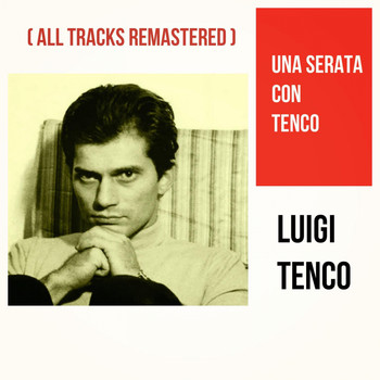 Luigi Tenco - Una serata con Tenco (All Tracks Remastered)