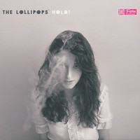 The Lollipops - Hold!