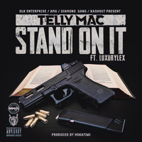 Telly Mac - Stand on It (Explicit)