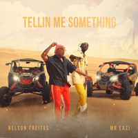 Nelson Freitas - Tellin Me Something