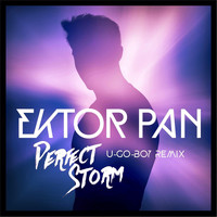 Ektor Pan - Perfect Storm (U-Go-Boy Remix)