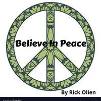 Rick Olien - Believe in Peace