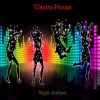 Electro House - Night Anthem
