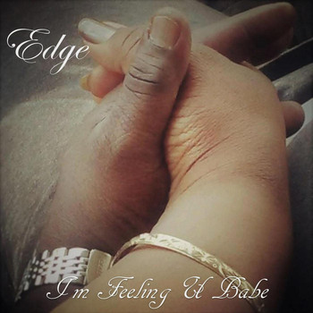 Edge - I'm Feeling U Babe (Explicit)