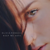 Olivia Panacci - Keep Me Safe