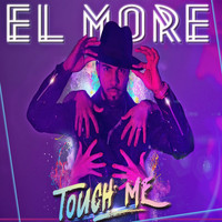 El More - Touch Me (Explicit)