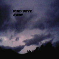 Mad Boyz - Away
