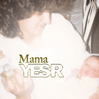 Yes-R - Mama