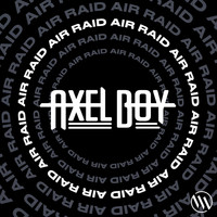 Axel Boy - Air Raid