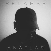 Anatlas - Relapse (Explicit)