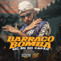 MC RN DO CAPÃO - Barraco Bomba