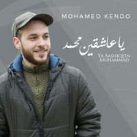 Mohamed Kendo - Ya Aashiqeen Muhammad