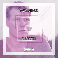 Tom Silver - Get Down