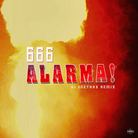666 - Alarma! (Dj Onetrax Remix)